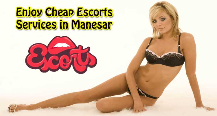 Cheap-Escorts-Services-in-Manesar